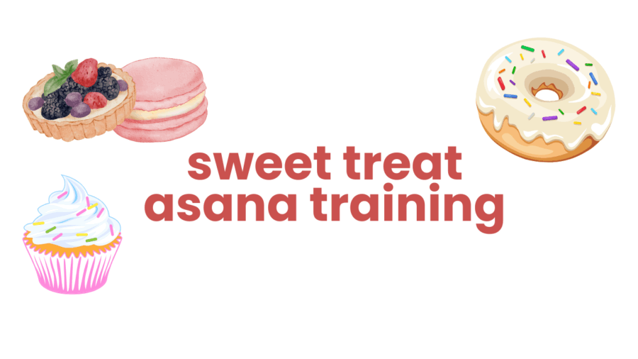 Sweet Treats Asana Training
